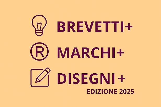 2025: rifinanziati i bandi Brevetti+, Disegni+ e Marchi+